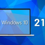 مایکروسافت بروزرسانی ۲۱H1 از ویندوز ۱۰ را معرفی کرد؛ بهبود قابلیت های امنیتی و مدیریتی